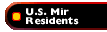 U. S. Mir Residents